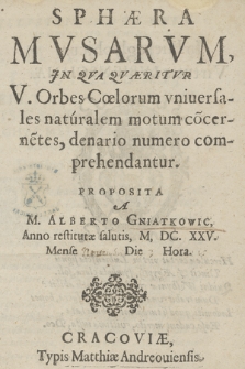 Sphæra Mvsarvm, Jn Qva Qværitur V. Orbes Cœlorum vniuersales, naturalem motum co[n]cerne[n]tes, denario numero comprehendantur