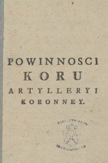 Powinnosci Koru Artylleryi Koronney