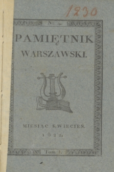 Pamiętnik Warszawski. 1822, T.1, Ner 4 (kwiecień)