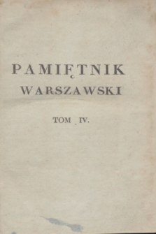 Pamiętnik Warszawski. 1823, T.4, Spis rzeczy w Tomie IV. Pamiętnika zawartych