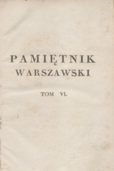 Pamiętnik Warszawski. 1823, T.6, Spis rzeczy w Tomie VI. Pamiętnika zawartych