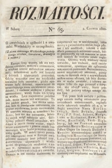 Rozmaitości : oddział literacki Gazety Lwowskiej. 1822, nr 63
