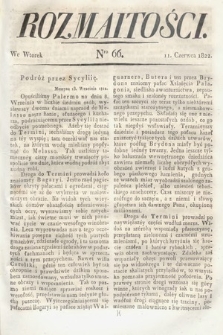 Rozmaitości : oddział literacki Gazety Lwowskiej. 1822, nr 66
