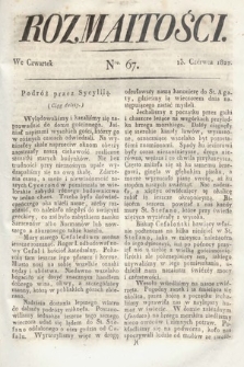 Rozmaitości : oddział literacki Gazety Lwowskiej. 1822, nr 67