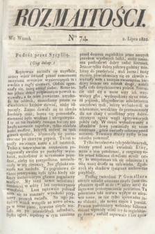 Rozmaitości : oddział literacki Gazety Lwowskiej. 1822, nr 74
