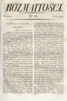 Rozmaitości : oddział literacki Gazety Lwowskiej. 1822, nr 76