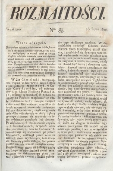 Rozmaitości : oddział literacki Gazety Lwowskiej. 1822, nr 83