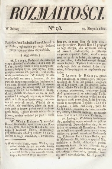 Rozmaitości : oddział literacki Gazety Lwowskiej. 1822, nr 96