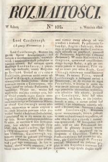 Rozmaitości : oddział literacki Gazety Lwowskiej. 1822, nr 102