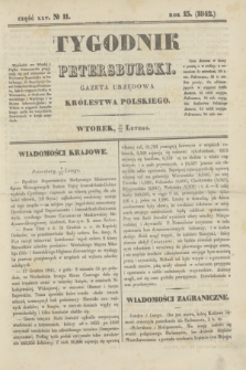 Tygodnik Petersburski : gazeta urzędowa Królestwa Polskiego. R.13, Cz.25, № 11 (22 lutego 1842)