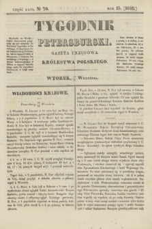 Tygodnik Petersburski : gazeta urzędowa Królestwa Polskiego. R.13, Cz.26, № 70 (27 września 1842)