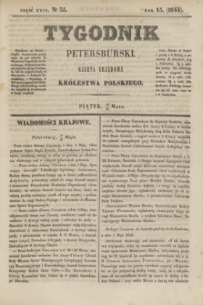Tygodnik Petersburski : gazeta urzędowa Królestwa Polskiego. R.15, Cz.29, № 35 (24 maja 1844)