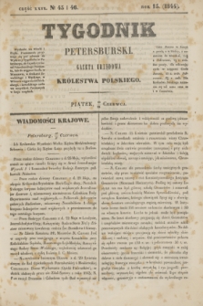 Tygodnik Petersburski : gazeta urzędowa Królestwa Polskiego. R.15, Cz.29, № 45 i 46 (28 czerwca 1844)