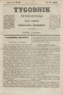 Tygodnik Petersburski : gazeta urzędowa Królestwa Polskiego. R.15, Cz.30, № 69 (20 września 1844)