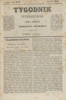 Tygodnik Petersburski : gazeta urzędowa Królestwa Polskiego. R.15, Cz.30, № 97 (24 grudnia 1844)