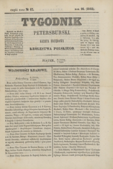 Tygodnik Petersburski : gazeta urzędowa Królestwa Polskiego. R.16, Cz.31, № 47 (4 lipca 1845)