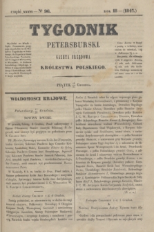 Tygodnik Petersburski : gazeta urzędowa Królestwa Polskiego. R.18, Cz.36, № 96 (24 grudnia 1847)