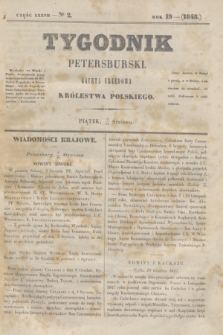 Tygodnik Petersburski : gazeta urzędowa Królestwa Polskiego. R.19, Cz.37, № 2 (21 stycznia 1848)