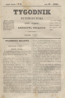 Tygodnik Petersburski : gazeta urzędowa Królestwa Polskiego. R.19, Cz.37, № 6 (4 lutego 1848)