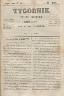 Tygodnik Petersburski : gazeta urzędowa Królestwa Polskiego. R.19, Cz.37, № 45 (30 czerwca 1848)