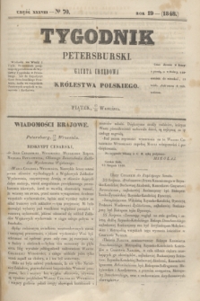 Tygodnik Petersburski : gazeta urzędowa Królestwa Polskiego. R.19, Cz.38, № 70 (29 września 1848)