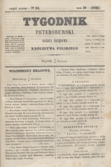 Tygodnik Petersburski : gazeta urzędowa Królestwa Polskiego. R.19, Cz.38, № 94 (22 grudnia 1848)