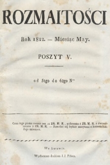 Rozmaitości : oddział literacki Gazety Lwowskiej. 1822. Poszyt V, treść rzeczy (nr 51-62)