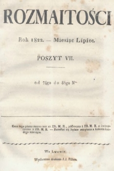 Rozmaitości : oddział literacki Gazety Lwowskiej. 1822. Poszyt VII, treść rzeczy (nr 74-86)