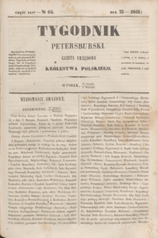 Tygodnik Petersburski : gazeta urzędowa Królestwa Polskiego. R.22, Cz.44, № 64 (2 września 1851)