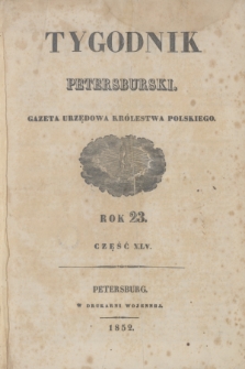 Tygodnik Petersburski : gazeta urzędowa Królestwa Polskiego. R.23, Cz.45, № 1 (16 stycznia 1852)