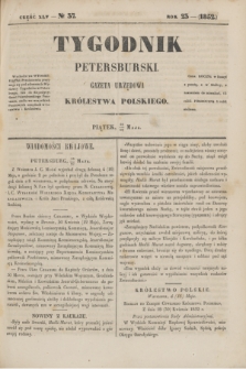 Tygodnik Petersburski : gazeta urzędowa Królestwa Polskiego. R.23, Cz.45, № 37 (28 maja 1852)