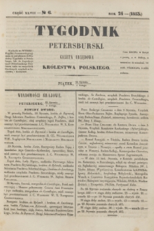 Tygodnik Petersburski : gazeta urzędowa Królestwa Polskiego. R.24, Cz.47, № 6 (4 lutego 1853)