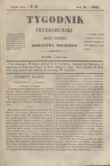Tygodnik Petersburski : gazeta urzędowa Królestwa Polskiego. R.25, Cz.49, № 25 (14 kwietnia 1854)