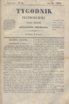 Tygodnik Petersburski : gazeta urzędowa Królestwa Polskiego. R.25, Cz.49, № 45 (27 czerwca 1854)