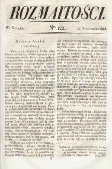 Rozmaitości : oddział literacki Gazety Lwowskiej. 1822, nr 122