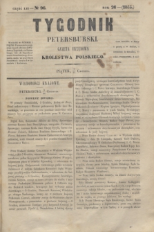 Tygodnik Petersburski : gazeta urzędowa Królestwa Polskiego. R.26, Cz.52, № 96 (21 grudnia 1855)