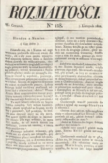 Rozmaitości : oddział literacki Gazety Lwowskiej. 1822, nr 128