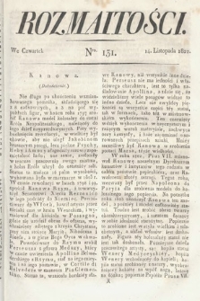 Rozmaitości : oddział literacki Gazety Lwowskiej. 1822, nr 131