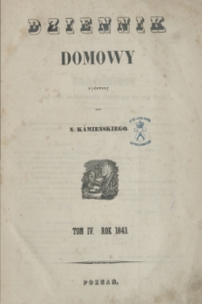 Dziennik Domowy. T.4, Przedmioty zawarte w Dzienniku domowym na rok 1843