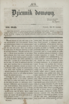Dziennik Domowy. [T.4], № 9 (26 kwietnia 1843)