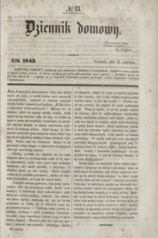 Dziennik Domowy. [T.4], № 13 (21 czerwca 1843)