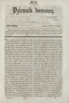 Dziennik Domowy. [T.4,] № 24 (22 listopada 1843)