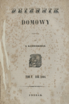 Dziennik Domowy. T.5, Przedmioty zawarte w Dzienniku domowym na rok 1844