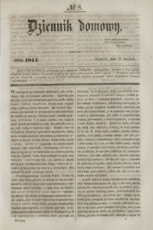 Dziennik Domowy. [T.5], № 8 (10 kwietnia 1844)