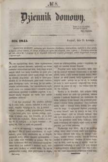 Dziennik Domowy. T.6, № 8 (14 kwietnia 1845)