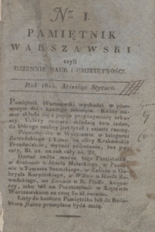 Pamiętnik Warszawski : czyli dziennik nauk i umieiętności. 1815, T.1, ner 1 (styczeń)