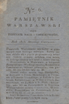 Pamiętnik Warszawski : czyli dziennik nauk i umieiętności. 1815, T.2, ner 6 (czerwiec) + dod.