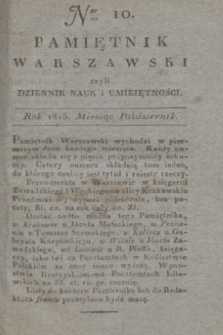 Pamiętnik Warszawski : czyli dziennik nauk i umieiętności. 1815, T.3, ner 10 (październik) + dod.