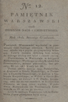 Pamiętnik Warszawski : czyli dziennik nauk i umieiętności. 1815, T.3, ner 12 (grudzień) + dod.