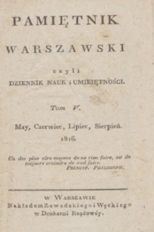 Pamiętnik Warszawski : czyli dziennik nauk i umieiętności. 1816, T.5, Spis rzeczy w tomie V. Pamiętnika zawartych